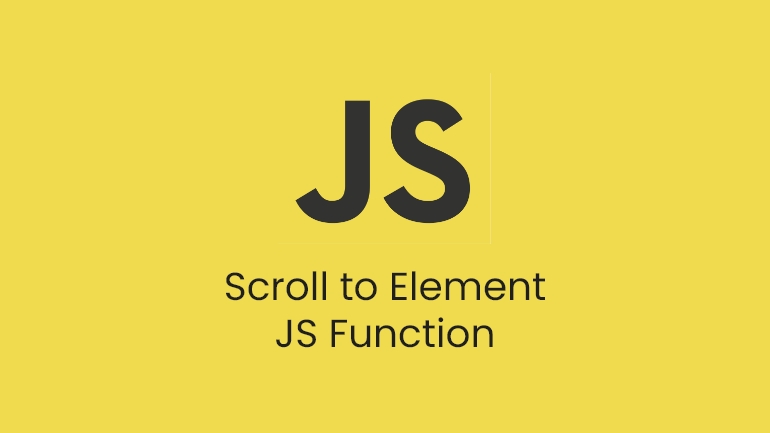 Scroll to Element – JS Function