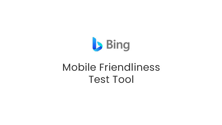 Bing Mobile Friendliness Test Tool - The Digital Den Scrapbook